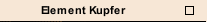 Element Kupfer